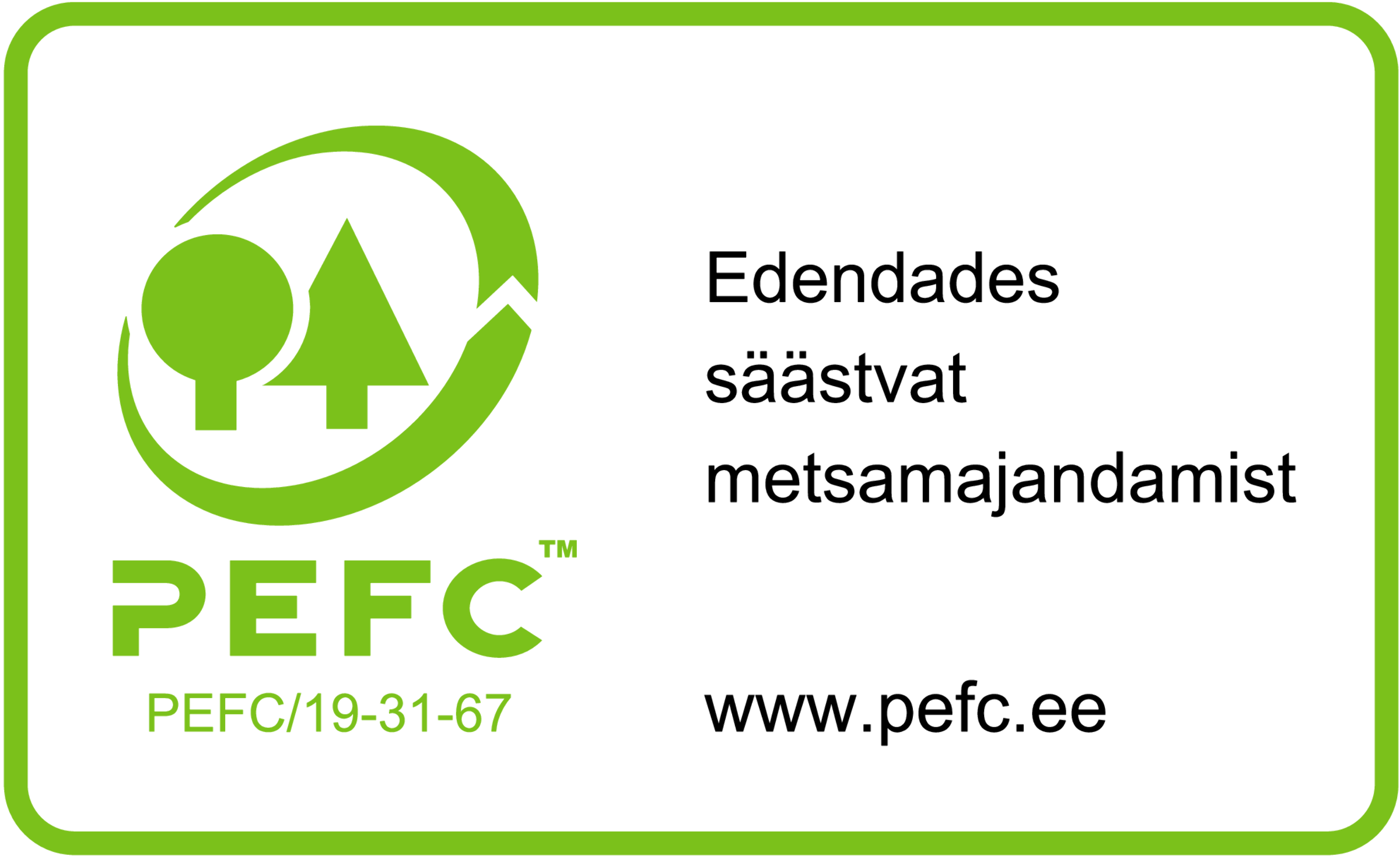 Edendades säästvat metsamajandamist